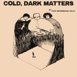 Cold, Dark Matters
